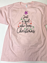 Load image into Gallery viewer, Just a girl who loves Christmas graphic tee