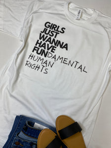 GIRLS JUST WANT TO HAVE FUNdamental rights graphic tee