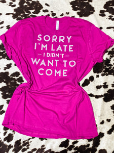 Sorry I’m late graphic tee