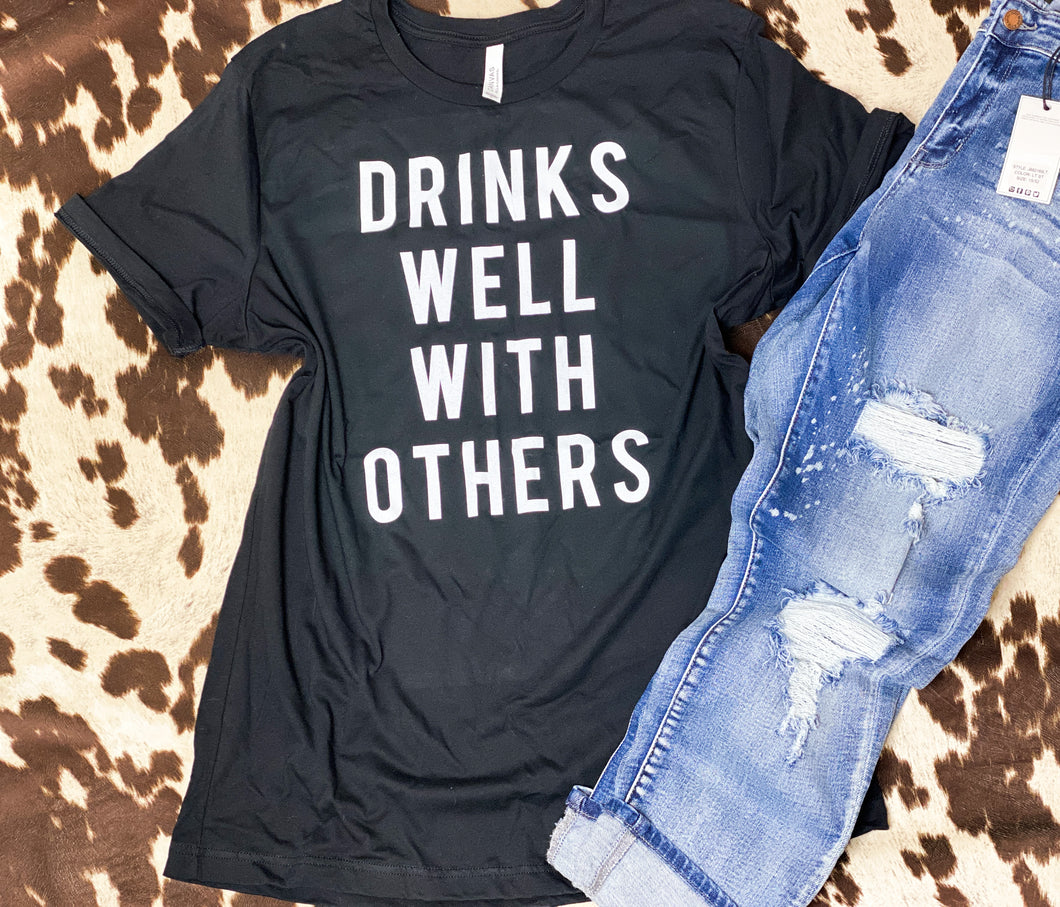 DRINKS WELL WITH OTHERS unisex graphic tee- DOORBUSTER