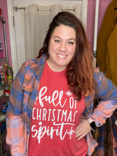 Load image into Gallery viewer, FULL OF CHRISTMAS SPIRIT DOORBUSTER graphic tee
