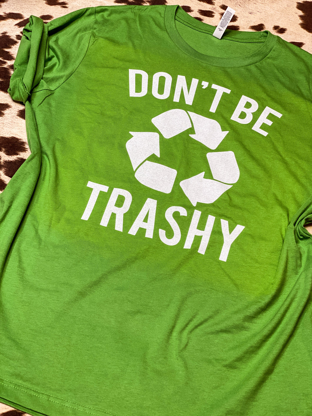 Dont Be Trashy graphic tee