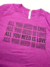 Load image into Gallery viewer, ALL YOU NEED IS LOVE graphic tee
