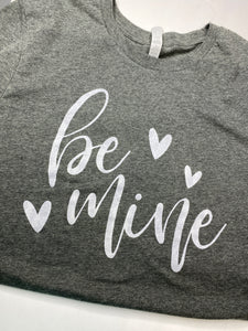 Gray Be Mine graphic tee